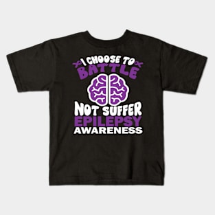 Epilepsy Awareness I Choose To Battle Not Suffer Kids T-Shirt